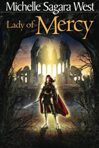 Lady of Mercy (2006) by Michelle Sagara West