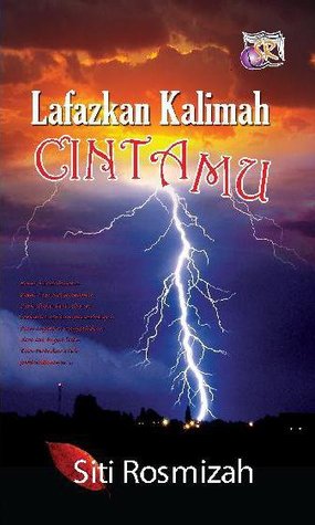 Lafazkan Kalimah Cintamu (2010) by Siti Rosmizah