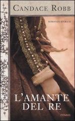 L'amante del re (2011) by Candace Robb