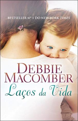 Laços de Vida (2014) by Debbie Macomber