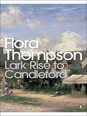 Lark Rise to Candleford (2000) by Flora Thompson