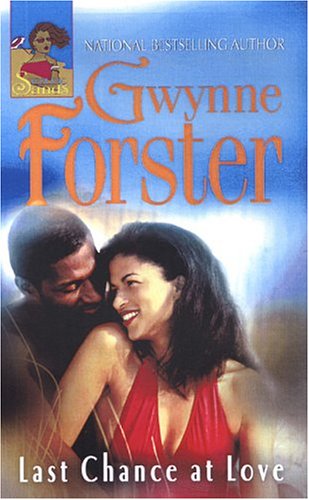 Last Chance At Love (2004) by Gwynne Forster