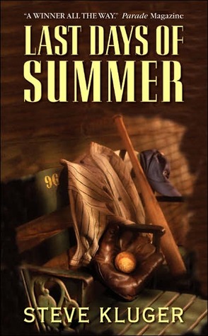 Last Days of Summer (2005) by Steve Kluger