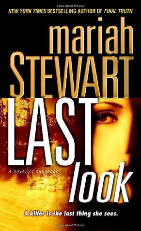 Last Look (2007) by Mariah Stewart