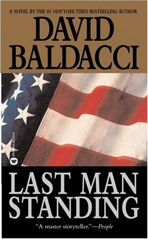 Last Man Standing (2002) by David Baldacci