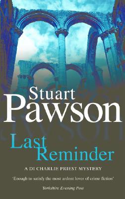 Last Reminder (2005) by Stuart Pawson