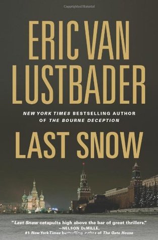 Last Snow (2010) by Eric Van Lustbader