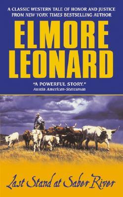 Last Stand at Saber River (2002) by Elmore Leonard