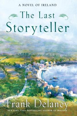 Last Storyteller: A Novel of Ireland (2013)