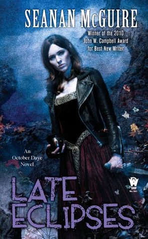 Late Eclipses (2011) by Seanan McGuire