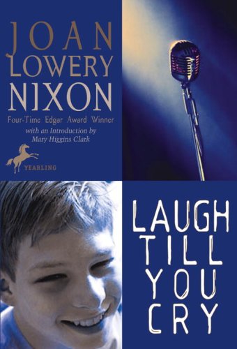 Laugh Till You Cry (2009) by Joan Lowery Nixon