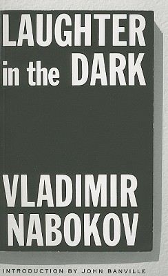 Laughter in the Dark (2006) by Vladimir Nabokov