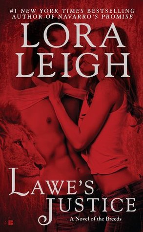 Lawe's Justice (2011) by Lora Leigh