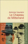 Le Chapeau de Mitterrand (2012) by Antoine Laurain