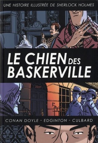 Le chien des Baskerville : Une histoire illustrée de Sherlock Holmes (2009) by Ian Edginton