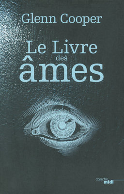 Le Livre Des Âmes (2010) by Glenn Cooper
