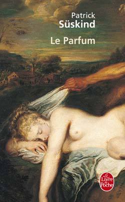 Le Parfum (1988) by Patrick Süskind