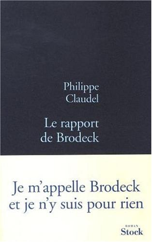 Le Rapport de Brodeck (2007) by Philippe Claudel