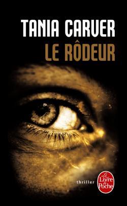 Le Rôdeur (2012) by Tania Carver