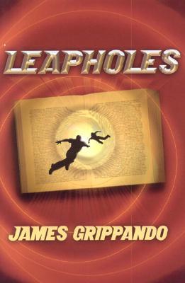 Leapholes (2006) by James Grippando