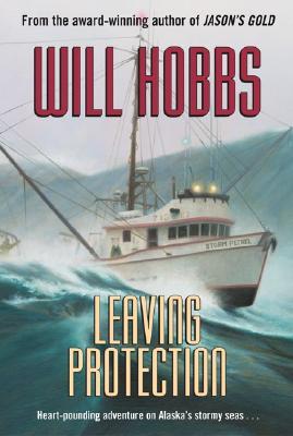 Leaving Protection (2005) by Will Hobbs