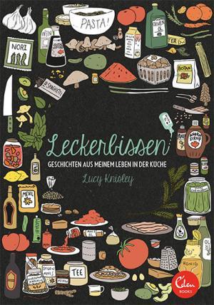 Leckerbissen (2014) by Lucy Knisley