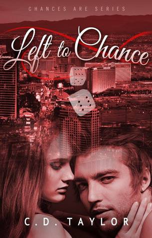 Left to Chance (2013) by C.D. Taylor