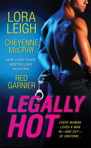 Legally Hot (2012) by Lora Leigh