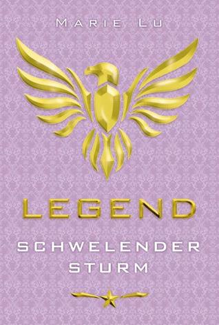 Legend – Schwelender Sturm (2013) by Marie Lu