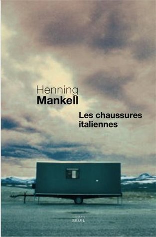 Les Chaussures italiennes (2006) by Henning Mankell