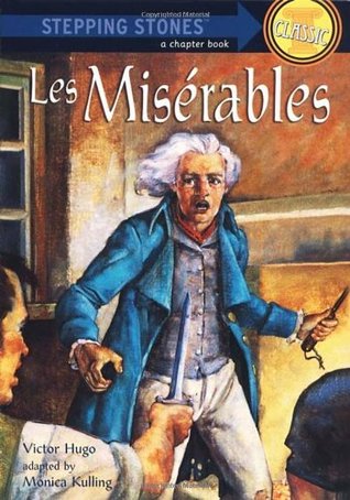 Les Miserables (Stepping Stones) (1995) by Victor Hugo