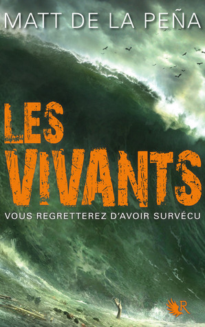 Les Vivants (2014) by Matt de la Pena