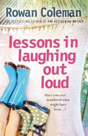 Lessons in Laughing Out Loud. Rowan Coleman (2000) by Rowan Coleman