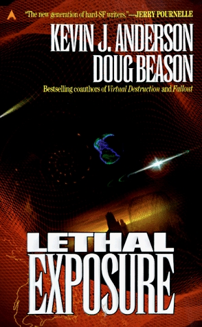 Lethal Exposure (1998) by Kevin J. Anderson