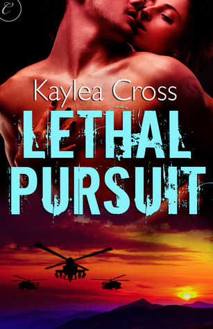 Lethal Pursuit (2013) by Kaylea Cross