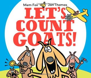 Let's Count Goats! (2010) by Mem Fox