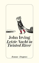 Letzte Nacht in Twisted River (2009) by John Irving