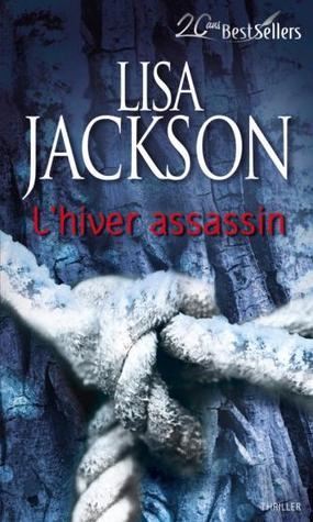 L'hiver assassin (2013) by Lisa Jackson