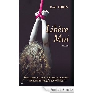 Libère moi (2013) by Roni Loren