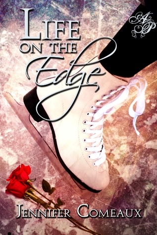 Life on the Edge (2012) by Jennifer Comeaux