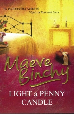 Light a Penny Candle (2006) by Maeve Binchy