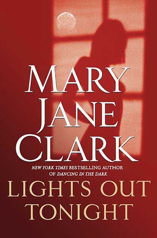 Lights Out Tonight (2006) by Mary Jane Clark