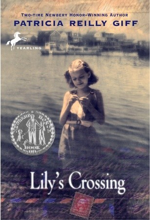 Lily's Crossing (1999) by Patricia Reilly Giff