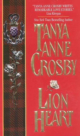 Lion Heart (2000) by Tanya Anne Crosby
