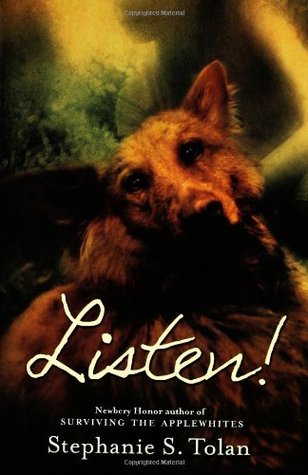 Listen! (2006) by Stephanie S. Tolan