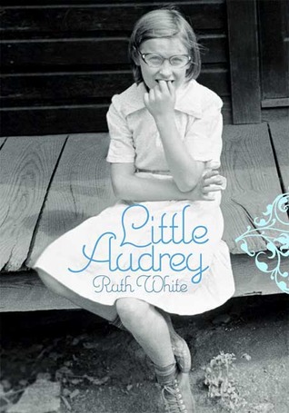 Little Audrey (2008) by Ruth White