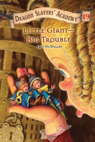 Little Giant--Big Trouble (2007) by Kate McMullan
