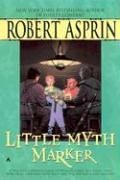 Little Myth Marker (2006) by Robert Asprin