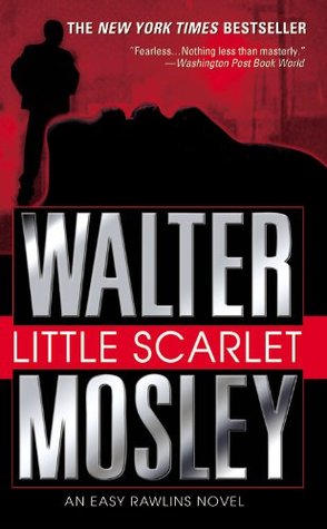 Little Scarlet (2005) by Walter Mosley
