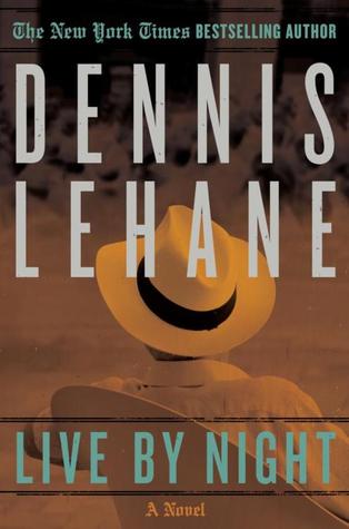 Live by Night (2012) by Dennis Lehane